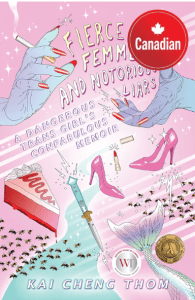 Fierece Femmes and Notorious Liars A Dangerous Trans Girl’s Confabulous Memoir