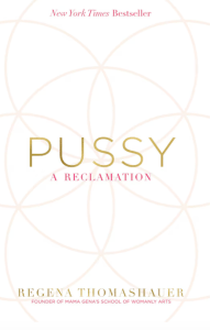 Pussy: A Reclamation