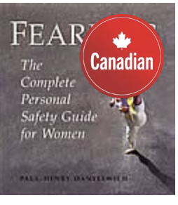 Fearless: The Complete Personal Safety Guide For Women