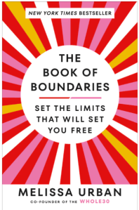 The Book of Boundaries: Set the Limits That Will Set You Free